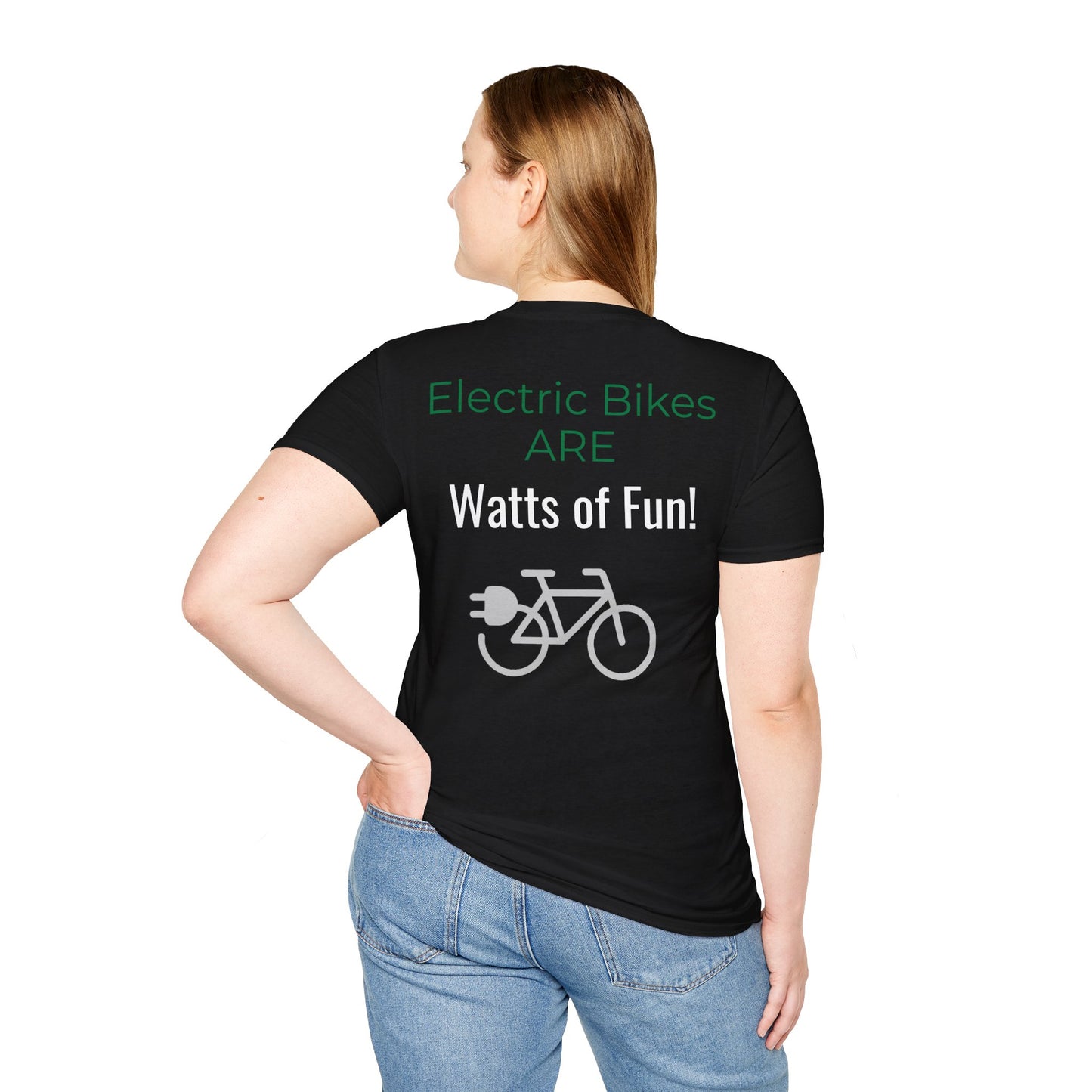 "Electric Bikes are Watts of Fun." (Back of shirt) Various colors. Unisex Softstyle T-Shirt